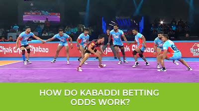 Kabaddi Odds .